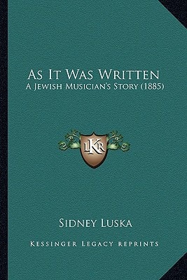 As It Was Written: A Jewish Musician's Story (1885)