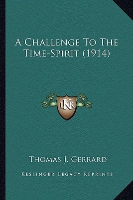 A Challenge To The Time-Spirit (1914)
