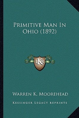 Primitive Man In Ohio (1892)