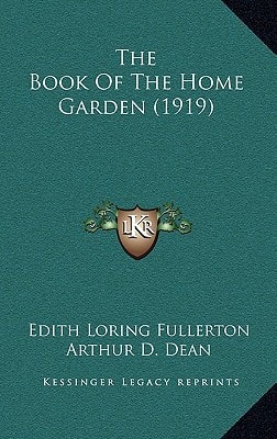The Book Of The Home Garden (1919)