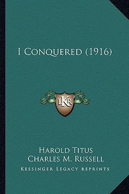 I Conquered (1916)