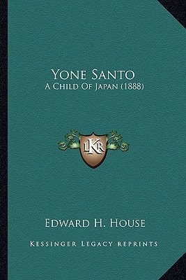 Yone Santo: A Child Of Japan (1888)