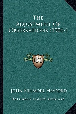 The Adjustment Of Observations (1906-)