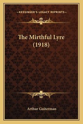 The Mirthful Lyre (1918) the Mirthful Lyre (1918)