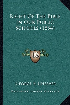 Right Of The Bible In Our Public Schools (1854)
