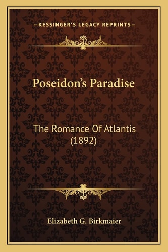 Poseidon's Paradise: The Romance Of Atlantis (1892)
