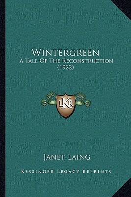 Wintergreen: A Tale Of The Reconstruction (1922)