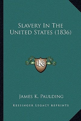 Slavery In The United States (1836)