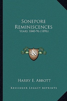 Sonepore Reminiscences: Years 1840-96 (1896)