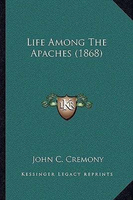 Life Among The Apaches (1868)