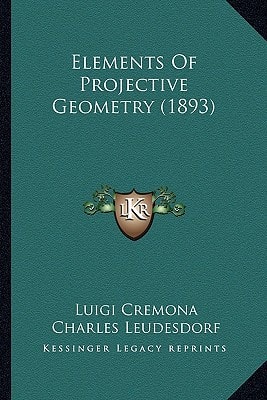 Elements Of Projective Geometry (1893)
