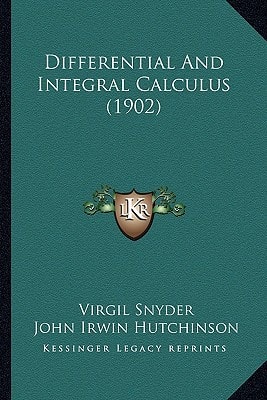 Differential And Integral Calculus (1902)