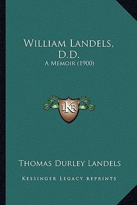 William Landels, D.D.: A Memoir (1900)