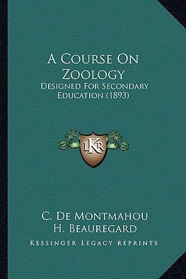 A Course On Zoology: Designed For Secondary Education (1893)