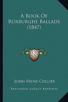 A Book Of Roxburghe Ballads (1847)