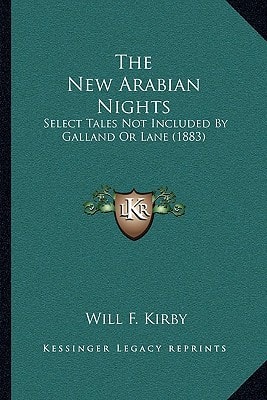 The New Arabian Nights: Select Tales Not Included By Galland Or Lane (1883)