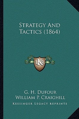 Strategy And Tactics (1864)