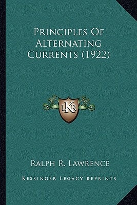 Principles Of Alternating Currents (1922)