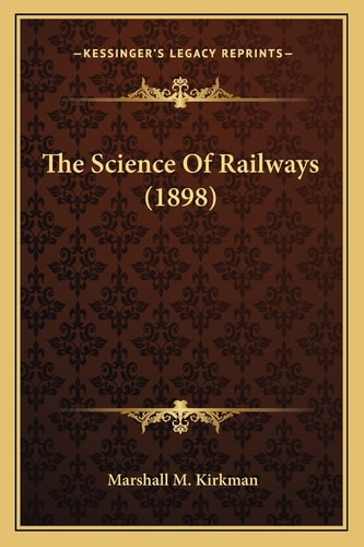 The Science Of Railways (1898)
