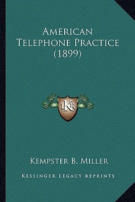 American Telephone Practice (1899)