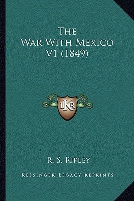 The War With Mexico V1 (1849)