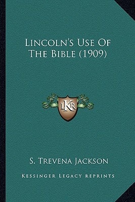 Lincoln's Use Of The Bible (1909)