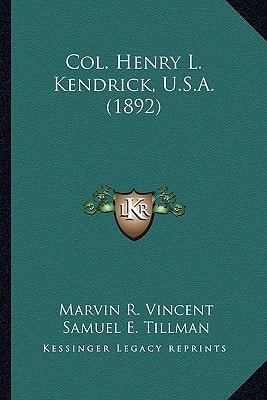 Col. Henry L. Kendrick, U.S.A. (1892)
