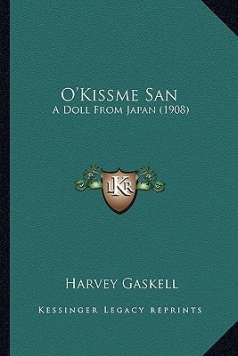 O'Kissme San: A Doll From Japan (1908)