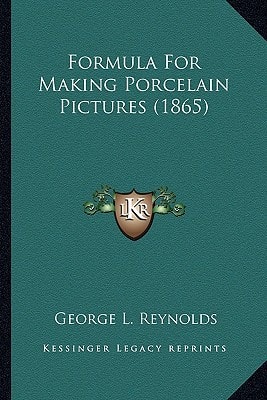 Formula For Making Porcelain Pictures (1865)