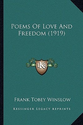 Poems Of Love And Freedom (1919)