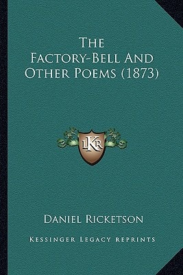 The Factory-Bell And Other Poems (1873)