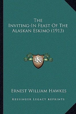 The Inviting-In Feast Of The Alaskan Eskimo (1913)