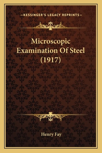 Microscopic Examination Of Steel (1917)
