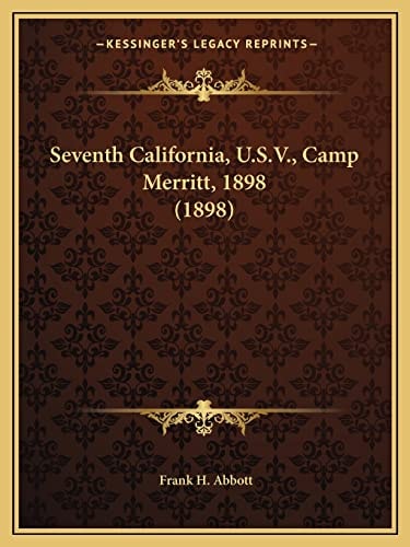 Seventh California, U.S.V., Camp Merritt, 1898 (1898)