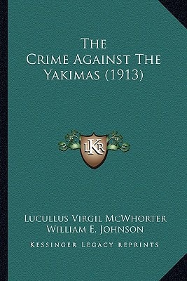 The Crime Against The Yakimas (1913)