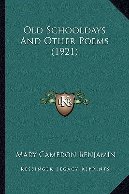 Old Schooldays And Other Poems (1921)