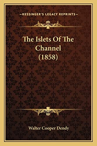 The Islets Of The Channel (1858)