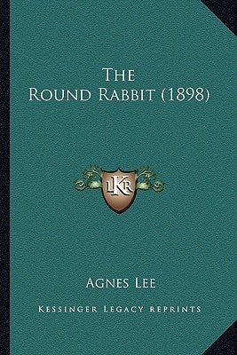 The Round Rabbit (1898)