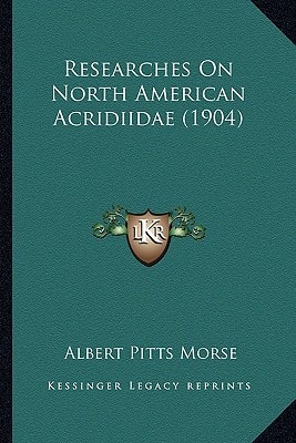 Researches On North American Acridiidae (1904)