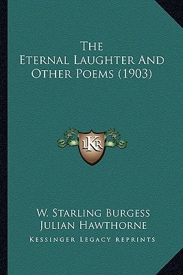 The Eternal Laughter And Other Poems (1903)