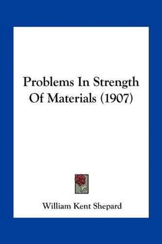 Problems In Strength Of Materials (1907)