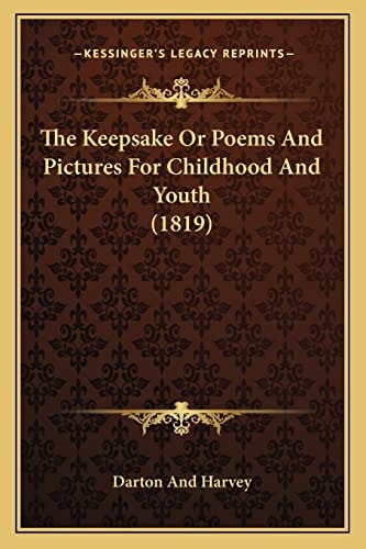 The Keepsake Or Poems And Pictures For Childhood And Youth (1819)