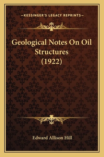 Geological Notes On Oil Structures (1922)