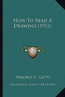 How To Read A Drawing (1912)