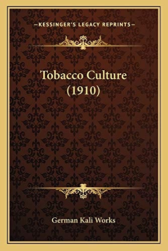 Tobacco Culture (1910)