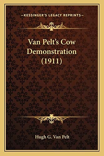 Van Pelt's Cow Demonstration (1911)