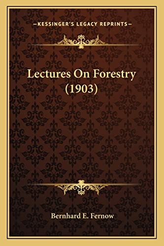 Lectures On Forestry (1903)
