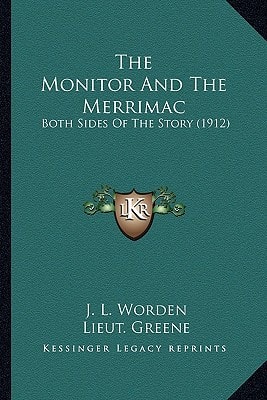 The Monitor And The Merrimac: Both Sides Of The Story (1912)
