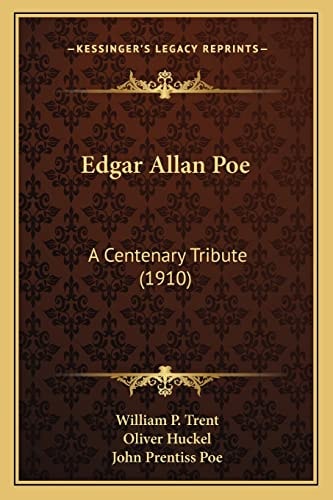 Edgar Allan Poe: A Centenary Tribute (1910)