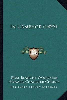 In Camphor (1895)
